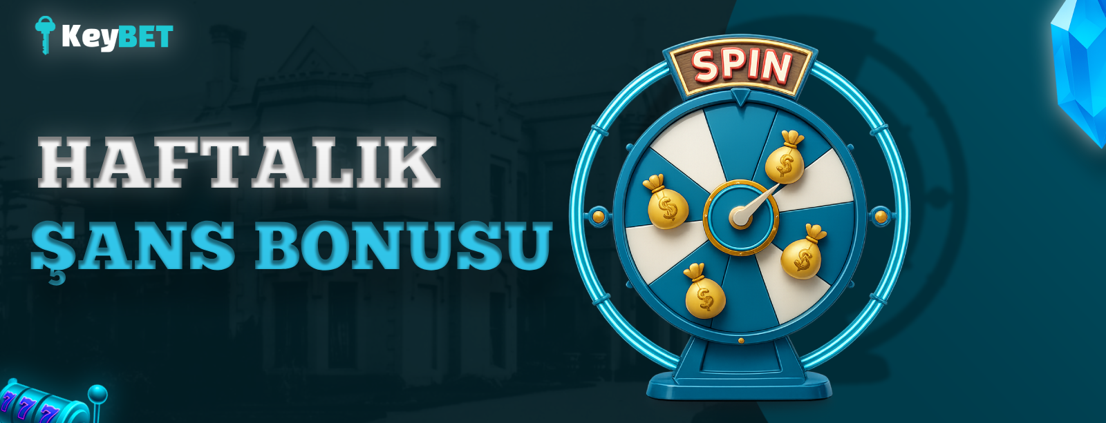 HAFTALIK ŞANS BONUSU